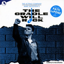 The Cradle Will Rock (Original 1985 Cast Recording)