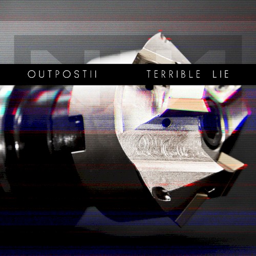 Terrible Lie (Nine Inch Nails remix)