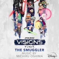 Star Wars: Visions Vol. 3 - The Smuggler (Original Soundtrack)