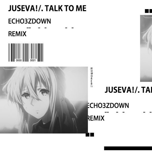 Talk To Me (Echo3zDown Remix)