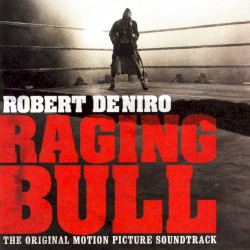 Raging Bull: The Original Motion Picture Soundtrack