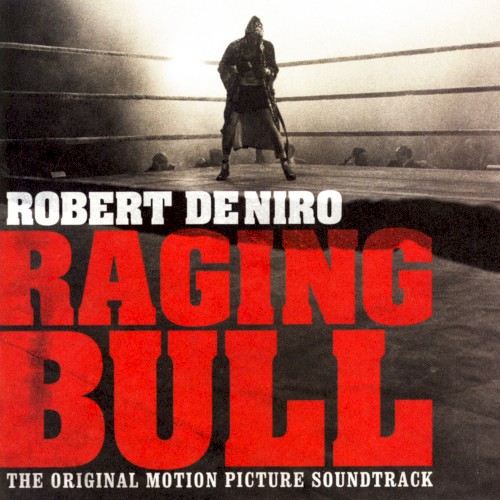 Raging Bull: The Original Motion Picture Soundtrack