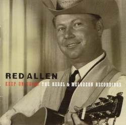 Keep On Going: The Rebel & Melodeon Recordings