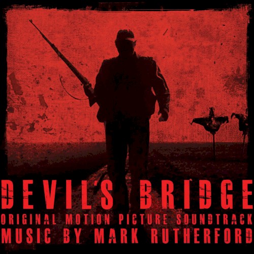 Devil’s Bridge (Original Motion Picture Soundtrack)