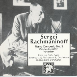 Piano Concerto no. 3 / Prince Rostislav / Vocalise