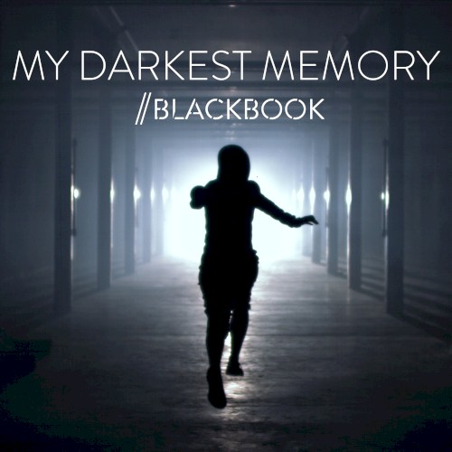 My Darkest Memory