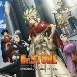 『Dr.STONE』Original Soundtrack 6