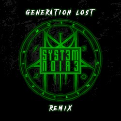 Generation Lost (System Noire Remix)