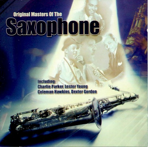 Original Masters of the Saxophone