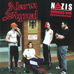 Nazis nehmen uns die Arbeitsplätze weg!