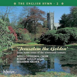 The English Hymn 2: Jerusalem the Golden