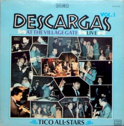 Descargas at the Village Gate Live, Vol. 3