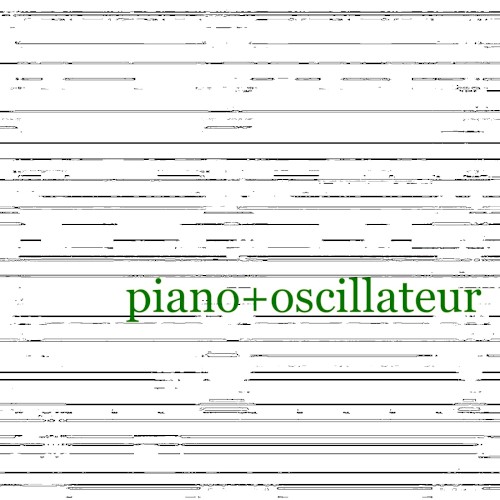 Piano+Oscillateur