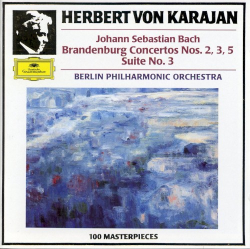 Brandenburg Concertos nos. 2, 3, 5 / Suite no. 3