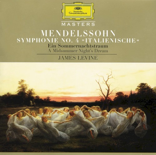 Symphonie no. 4 »Italienische« / Ein Sommernachtstraum