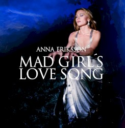 Mad Girl's Love Song