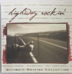 Highway Rockin’: Ultimate Driving Collection