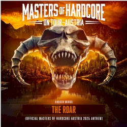 The Roar (Official Masters of Hardcore Austria 2025 Anthem)