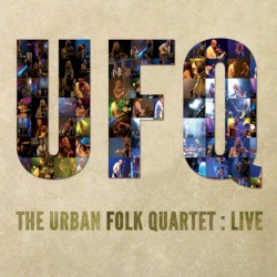 The Urban Folk Quartet: Live