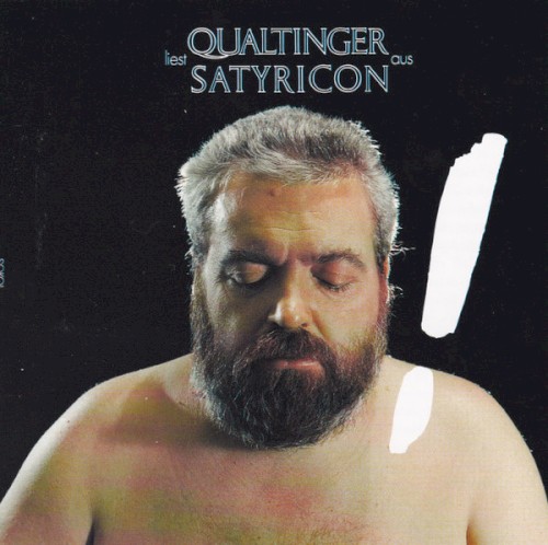 Qualtinger Liest Aus Dem Satyricon Des Petron