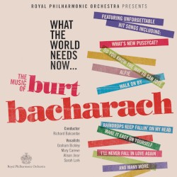 What the World Needs Now… The Music of Burt Bacharach