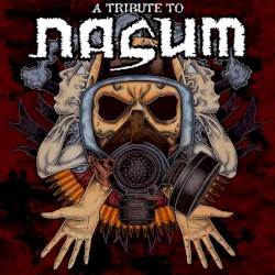 A Tribute to Nasum