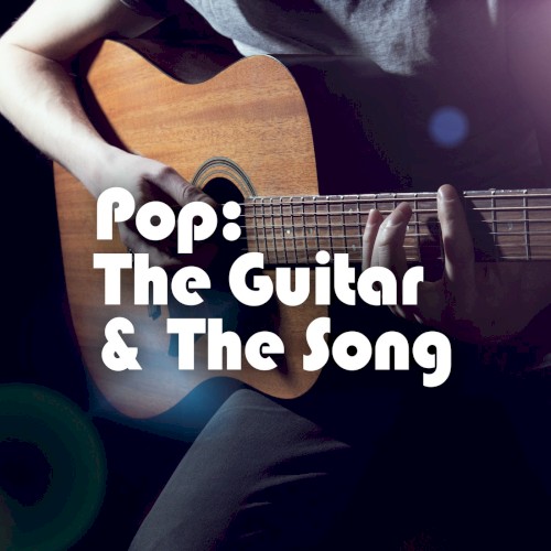 Pop: The Guitar & the Song