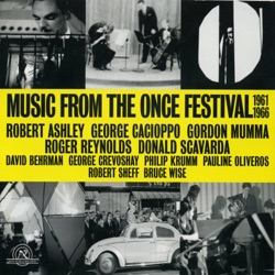 Music From the ONCE Festival 1961–1966