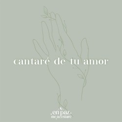 Cantaré De Tu Amor