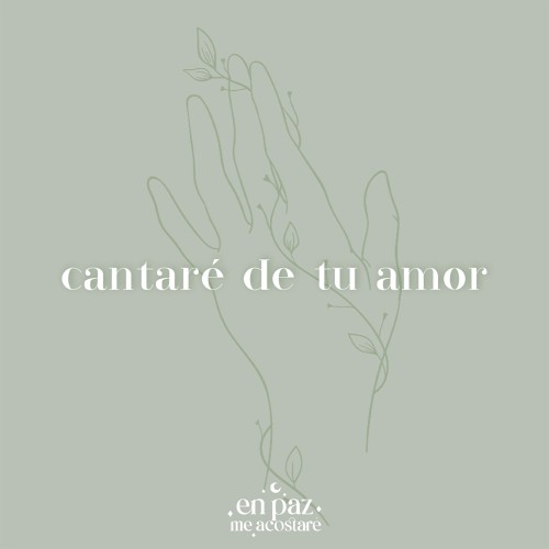 Cantaré De Tu Amor