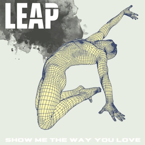 Show Me the Way You Love