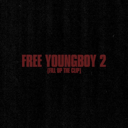 Free YoungBoy 2 (Fill Up the Clip)