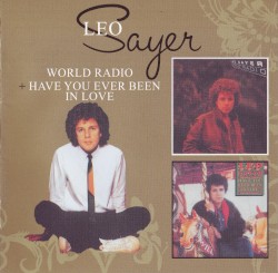 World Radio / Have You Ever Been in Love