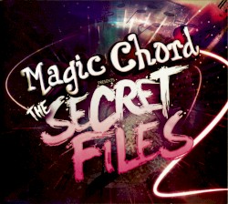 Magic Chord Presents... The Secret Files