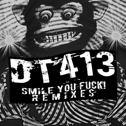 Smile You Fuck! Remixes