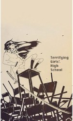 Terrifying Girls’ High School