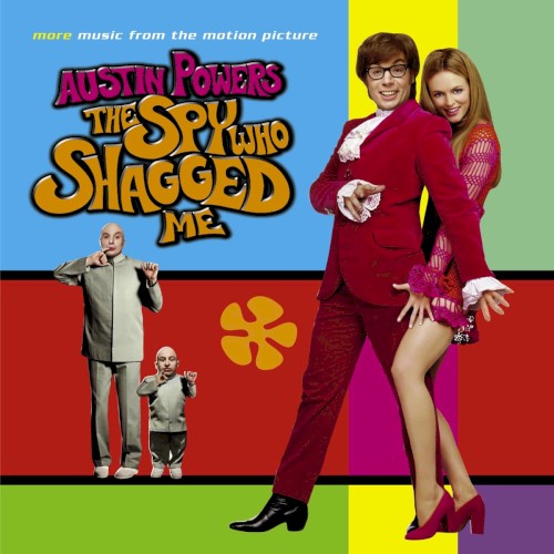 Austin Powers: The Spy Who Shagged Me: More Music From the Motion Picture
