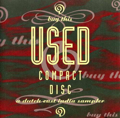 Buy This Used Compact Disc: A Dutch East India Sampler