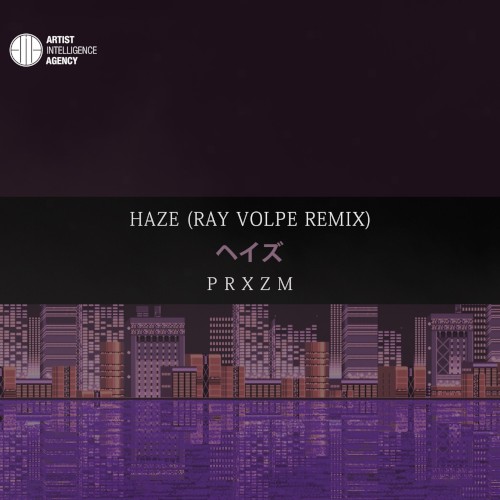 Haze (Ray Volpe remix)