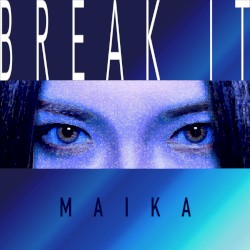 BREAK IT