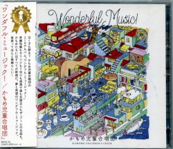 Wonderful Music! = ワンダフル･ミュージック！