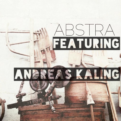 ABSTRA Featuring Andreas Kaling