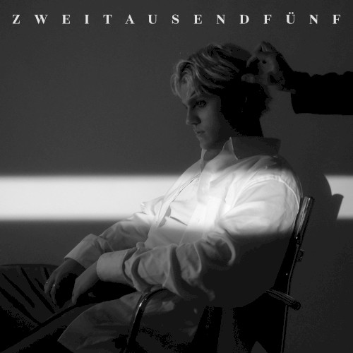 ZWEITAUSENDFÜNF