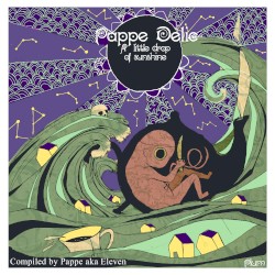 Pappe Delic: A Little Drop of Sunshine