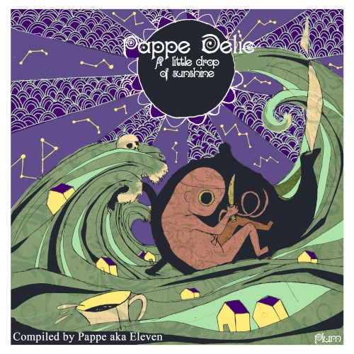 Pappe Delic: A Little Drop of Sunshine