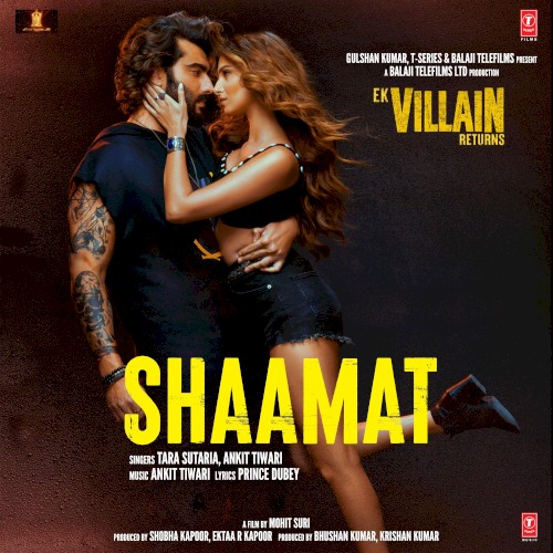 Shaamat (From “Ek Villain Returns”)