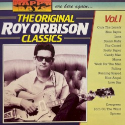 The Original Roy Orbison Classics, Volume 1