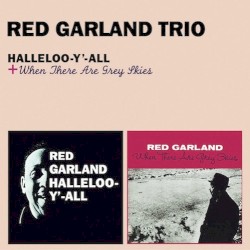 Halleloo-Y'-All + When There Are Grey Skies