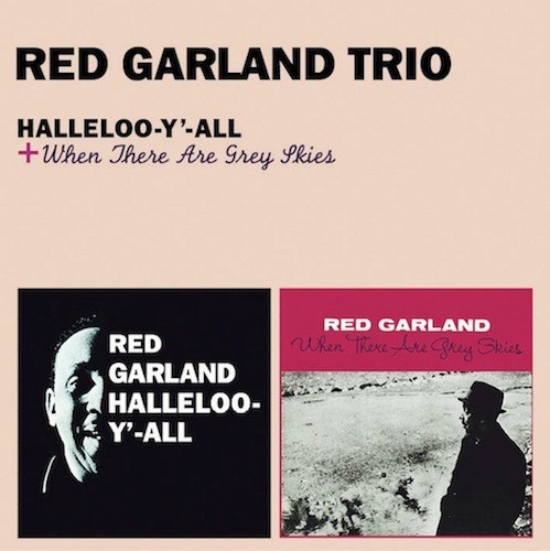 Halleloo-Y'-All + When There Are Grey Skies