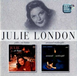 Julie… at Home / Around Midnight